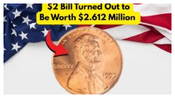 Gas Station Surprise: Rare $2 Bill Discovered Worth $2.612 Million