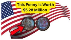 Lincoln Wheat Penny Worth $5.28 Million Still in Circulation – You Might Have One